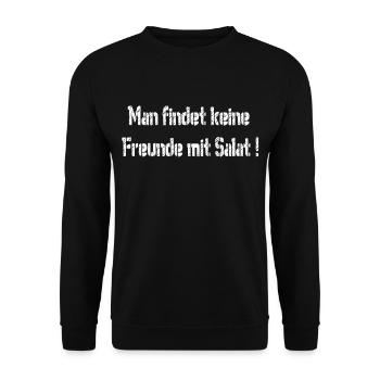 Man findet keine Freunde mit Salat,BBQ,Grill,FUN - Unisex Pullover - Schwarz - Vorne - Alina (178cm) & Michal (187cm)