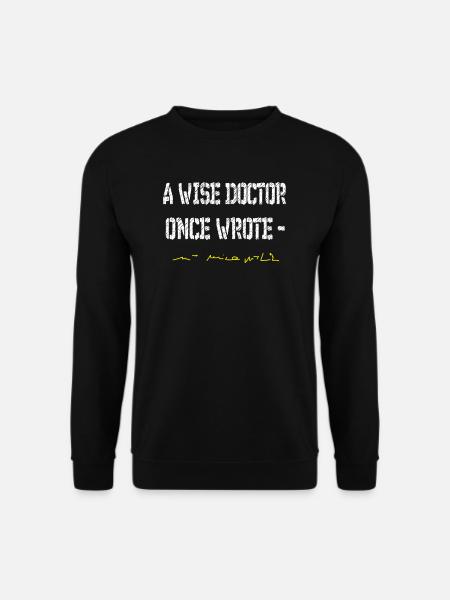 Arzt, Ärztin Humor Doktor ,wice doctor Schrift FUN - Unisex Pullover - Schwarz