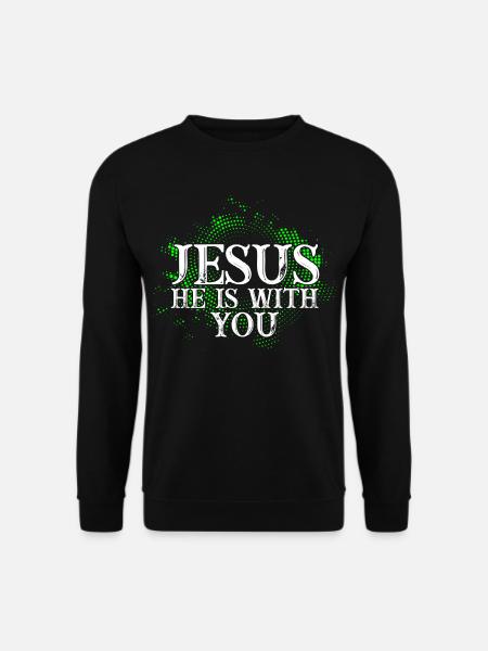 Jesus Christus Ist Mit Dir - Christliches Motiv - Unisex Pullover - Schwarz