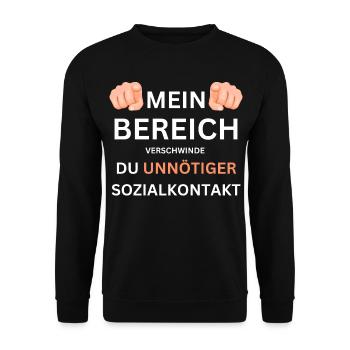 Mein Bereich hau ab du unnötiger Sozialkontakt - Unisex Pullover - Schwarz - Vorne - Alina (178cm) & Michal (187cm)