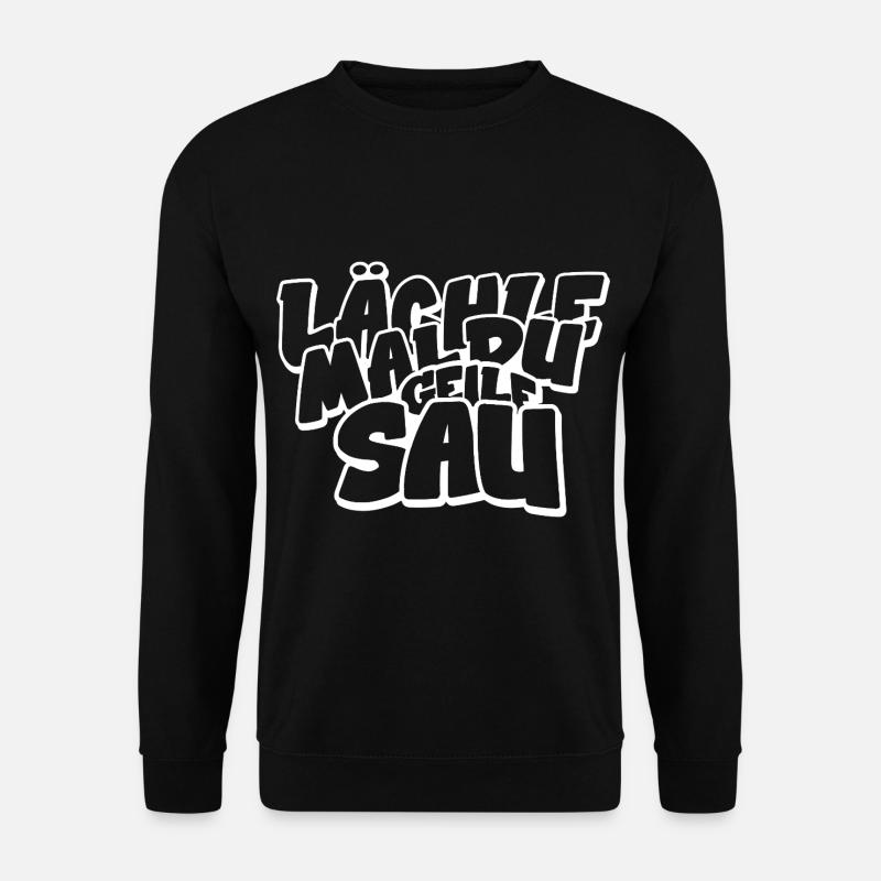 Lächle mal du geile Sau lustiger Spruch - Unisex Pullover - Schwarz