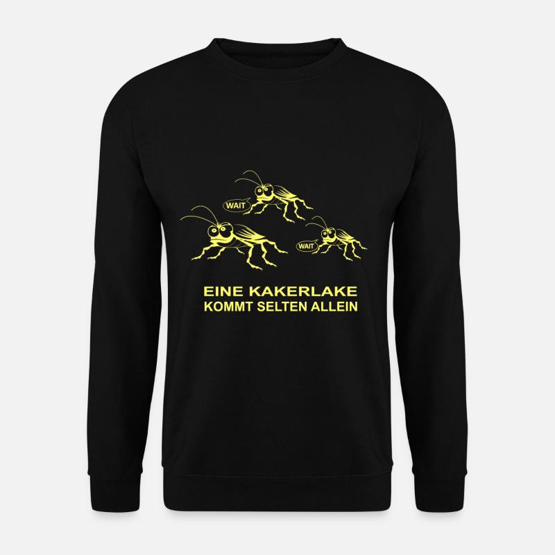 Eine Kakerlake kommt seltem allein - Unisex Pullover - Schwarz