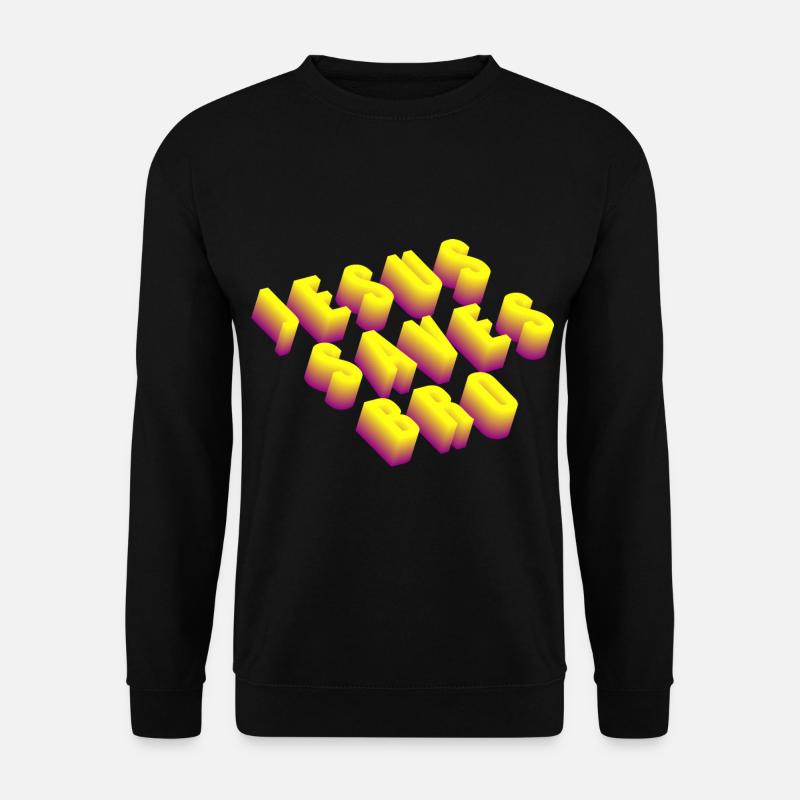 Jesus Saves Bro - Unisex Sweatshirt - black