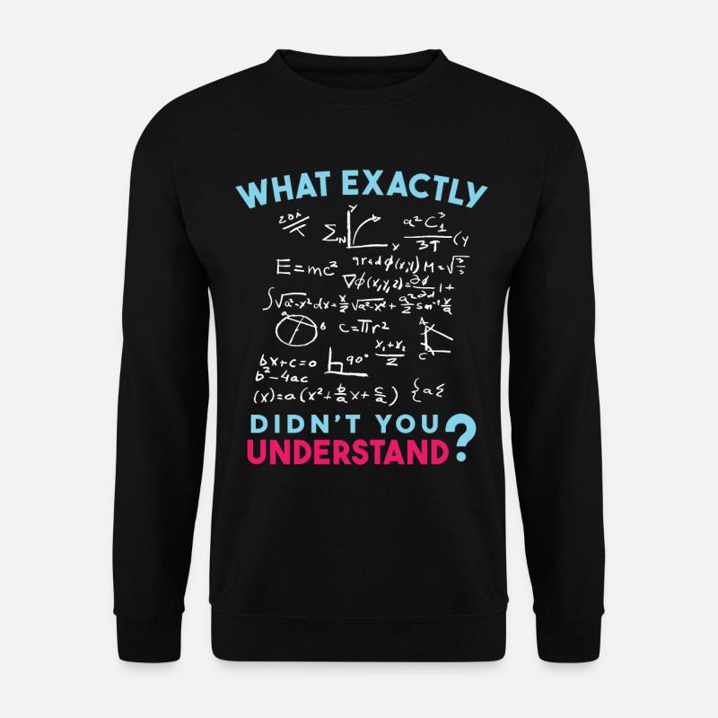 Physik Mathe Formel Scherz - Unisex Pullover - Schwarz