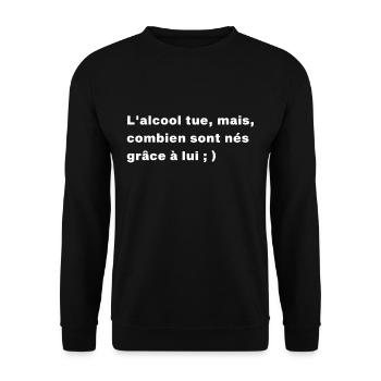 l'alcool tue. | T-shirt humouristique - Sweat-shirt Unisexe - noir - Devant - Alina (178cm) & Michal (187cm)