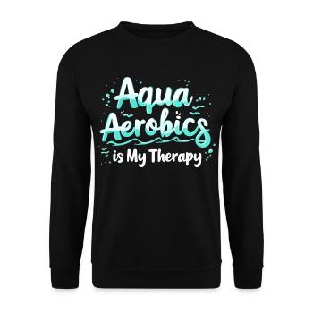 Aqua Aerobics Is My Therapy - Unisex Sweatshirt - black - Front - Alina (178cm) & Michal (187cm)