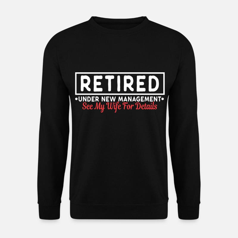 Retired - Unisex Pullover - Schwarz
