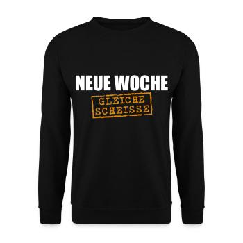 Neue Woche, gleiche Scheisse - Unisex Pullover - Schwarz - Vorne - Alina (178cm) & Michal (187cm)
