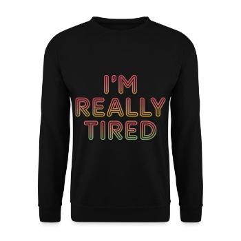 I'm Really Tired 11 - Unisex Pullover - Schwarz - Vorne - Alina (178cm) & Michal (187cm)
