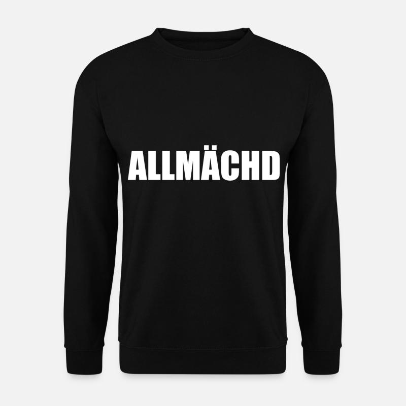 Allmächd Fränkisch Geschenkidee - Unisex Pullover - Schwarz