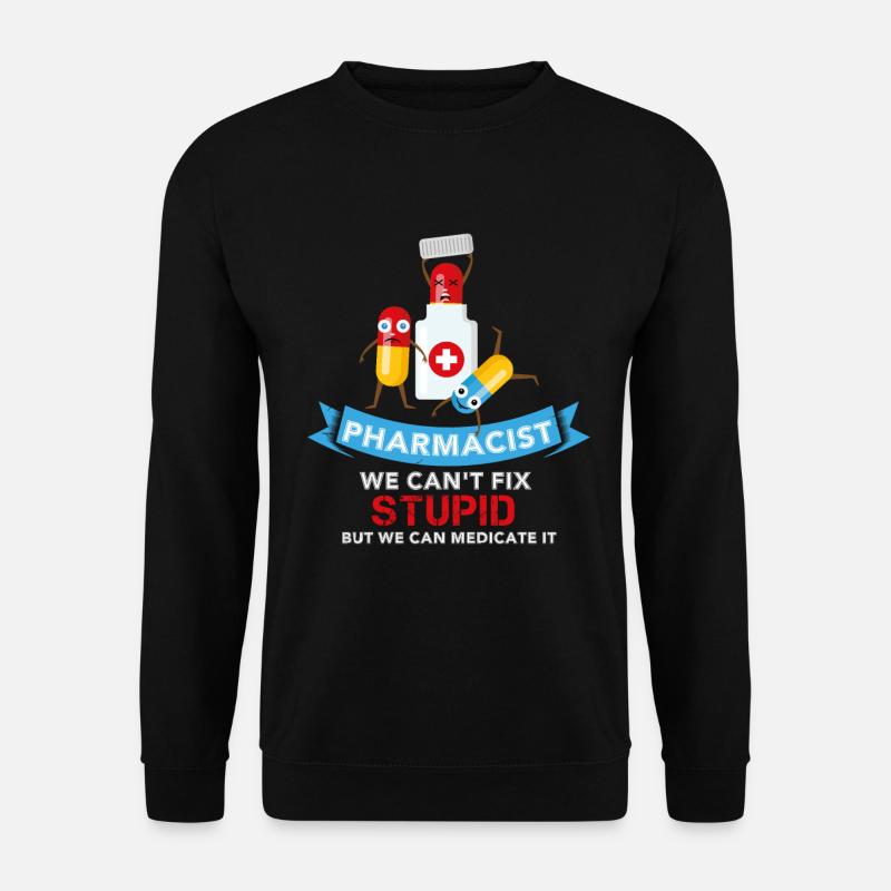 Pharmacist - Geschenk Apotheker Apotheke Prüfung - Unisex Pullover - Schwarz