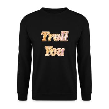 Troll You - Unisex Pullover - Schwarz - Vorne - Alina (178cm) & Michal (187cm)