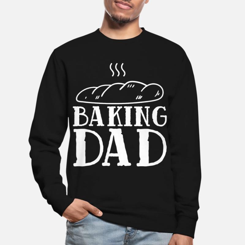 Baking Dad Baker Bakery Pastry Baker Unisex Sweatshirt