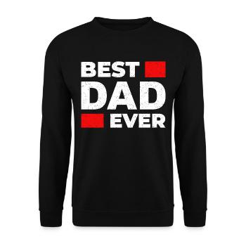 Best DAD Ever! Best Father - Father's Day Gift - Unisex Sweatshirt - black - Front - Alina (178cm) & Michal (187cm)