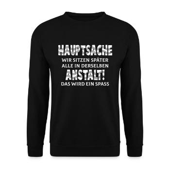 Humor Lustige Sprüche Anstalt Klappsmühle - Unisex Pullover - Schwarz - Vorne - Alina (178cm) & Michal (187cm)