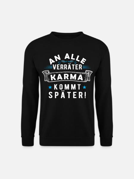 An alle Verräter: KARMA kommt später - Unisex Pullover - Schwarz