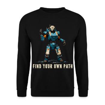Find Your Own Path 2 - Unisex Sweatshirt - black - Front - Alina (178cm) & Michal (187cm)