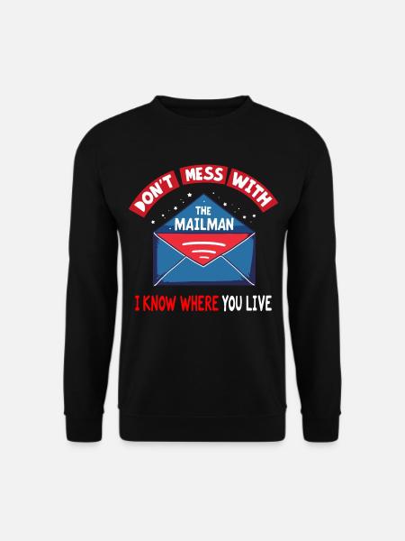 Lustiger Spruch für Postboten - Unisex Pullover - Schwarz