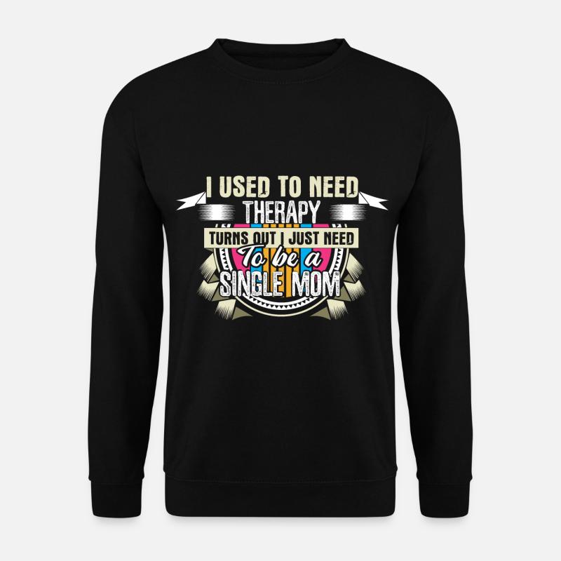 Alleinerziehende Mutter Geschenkidee - Unisex Pullover - Schwarz