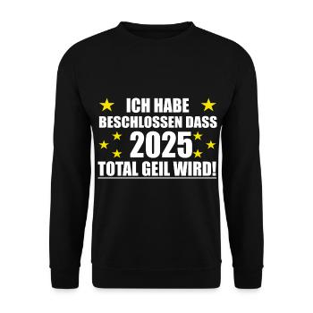 Frohes Neues Jahr 2025 wird geil - Unisex Pullover - Schwarz - Vorne - Alina (178cm) & Michal (187cm)