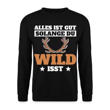 Jäger Jagen Alles ist gut solange du Wild isst - Unisex Pullover - Schwarz - Vorne - Alina (178cm) & Michal (187cm)