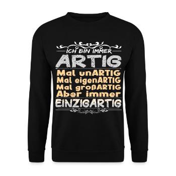Ich bin immer artig und einzigartig - Unisex Pullover - Schwarz - Vorne - Alina (178cm) & Michal (187cm)