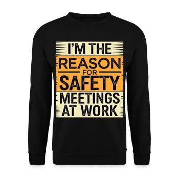 I'm The Reason For Safety Meetings At Work 9 - Unisex Pullover - Schwarz - Vorne - Alina (178cm) & Michal (187cm)