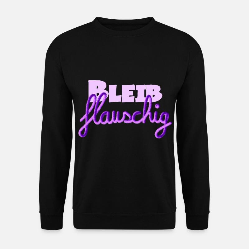 Bleib Flauschig ruhig bleiben Spruch Keep Calm - Unisex Pullover - Schwarz