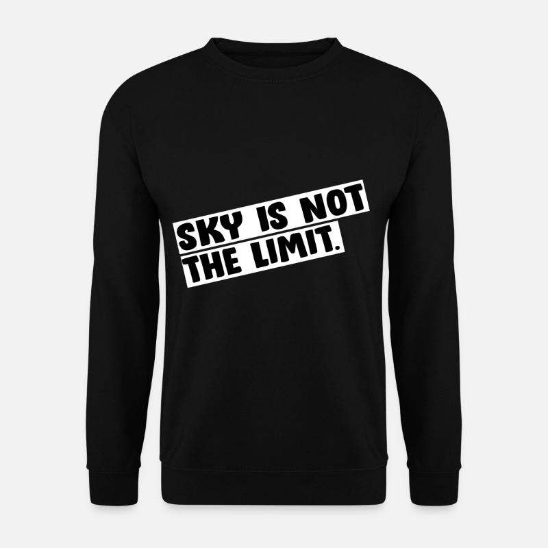 Sky is not the limit - Unisex Pullover - Schwarz