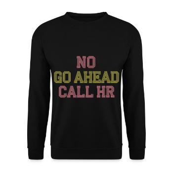 No Go Ahead Call HR 12 - Unisex Pullover - Schwarz - Vorne - Alina (178cm) & Michal (187cm)