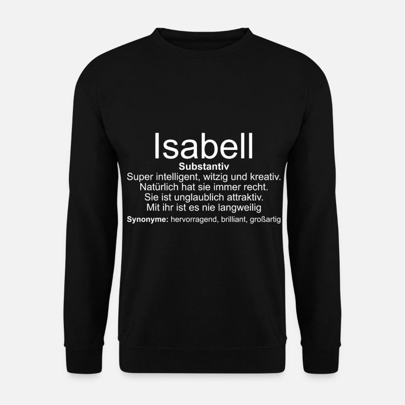 Name Definition Isabell - Unisex Pullover - Schwarz