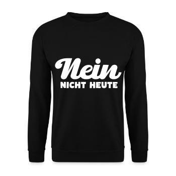 Nein Nicht Heute - Unisex Pullover - Schwarz - Vorne - Alina (178cm) & Michal (187cm)