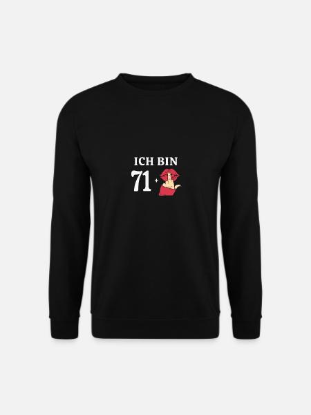 72 Jahre Geburtstagsspruch Runder Geburtstag 72. - Unisex Pullover - Schwarz