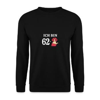 63 Jahre Geburtstagsspruch Runder Geburtstag 63. - Unisex Pullover - Schwarz - Vorne - Alina (178cm) & Michal (187cm)