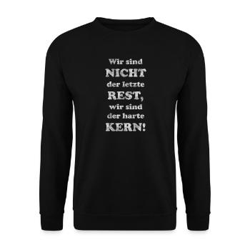 letzte Rest harte Kern Spruch lustig - Unisex Pullover - Schwarz - Vorne - Alina (178cm) & Michal (187cm)