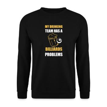 Mon équipe de buveur a des problèmes de billard en conception - Sweat-shirt Unisexe - noir - Devant - Alina (178cm) & Michal (187cm)