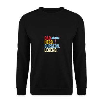 Men Dad Hero Surgeon Legend Surgeon Dad - Unisex Pullover - Schwarz - Vorne - Alina (178cm) & Michal (187cm)