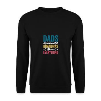 Dads Know A Lot Grandpas Know Everything Funny - Unisex Pullover - Schwarz - Vorne - Alina (178cm) & Michal (187cm)