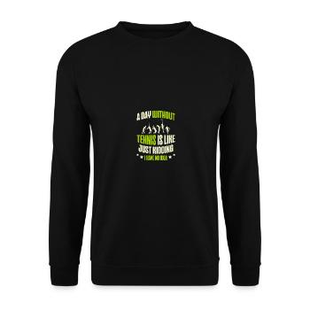 Une journée sans tennis, c’est comme plaisanter - Sweat-shirt Unisexe - noir - Devant - Alina (178cm) & Michal (187cm)