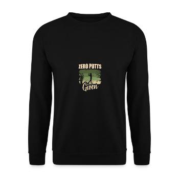 Zero Putts Given Golfer Golf Player Jokes Funny - Unisex Sweatshirt - black - Front - Alina (178cm) & Michal (187cm)