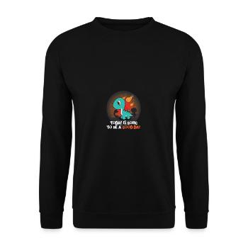 Schöner Tag Dinosaurier-Liebhaber Geschenk - Unisex Pullover - Schwarz - Vorne - Alina (178cm) & Michal (187cm)