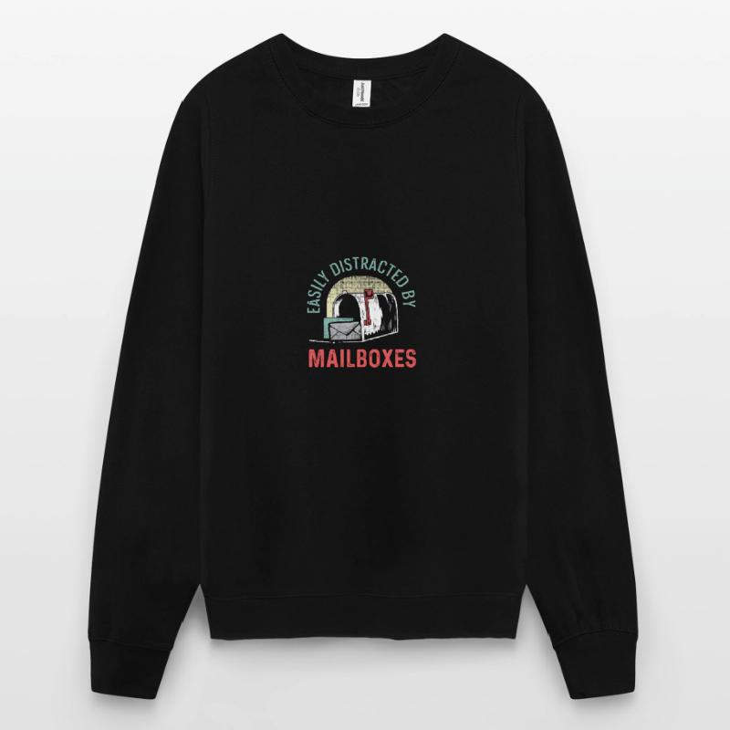 Distracted by mailboxes Committed worker Ges Unisex Sweatshirt