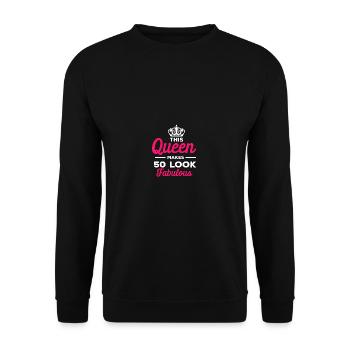 This Queen Leaves 50 Fabulous 50th Bday Present - Unisex Sweatshirt - black - Front - Alina (178cm) & Michal (187cm)