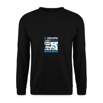 Drôle de dire quand Grumpa ne répare pas - Sweat-shirt Unisexe - noir - Devant - Alina (178cm) & Michal (187cm)