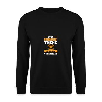 It is a pharmacist who pharmacist -pharmacy - Unisex Sweatshirt - black - Front - Alina (178cm) & Michal (187cm)