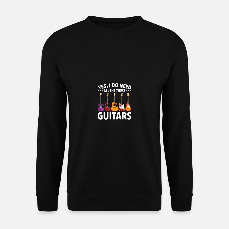Ja, ich brauche alle diese Gitarren - Unisex Pullover - Schwarz