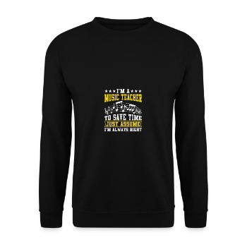 Ich bin Musiklehrer, um Zeit zu sparen - Unisex Pullover - Schwarz - Vorne - Alina (178cm) & Michal (187cm)