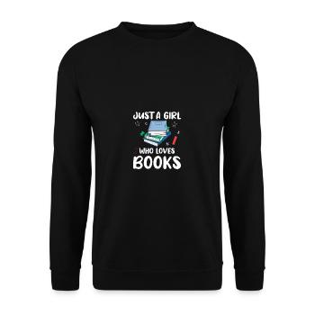 Just a girl who loves books - Unisex Sweatshirt - black - Front - Alina (178cm) & Michal (187cm)