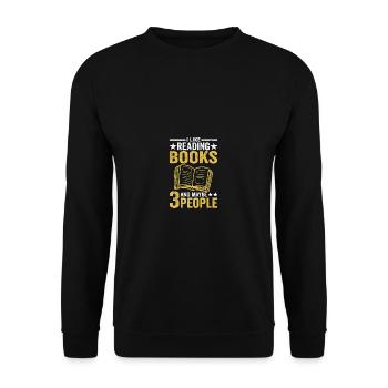 I like to read books and three other people - Unisex Sweatshirt - black - Front - Alina (178cm) & Michal (187cm)