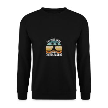 I'm just here for the cheerleaders - Unisex Sweatshirt - black - Front - Alina (178cm) & Michal (187cm)